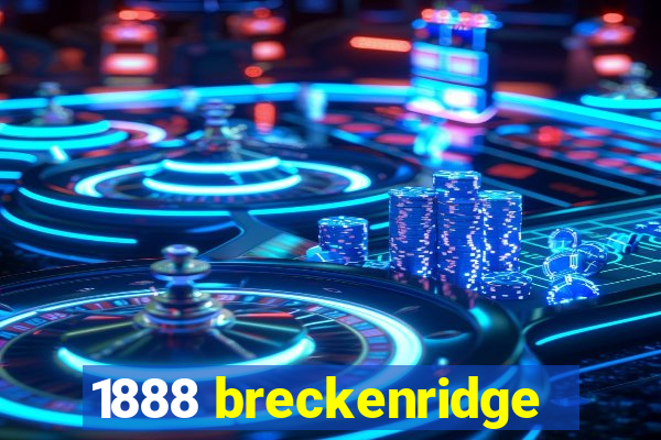 1888 breckenridge