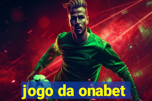 jogo da onabet