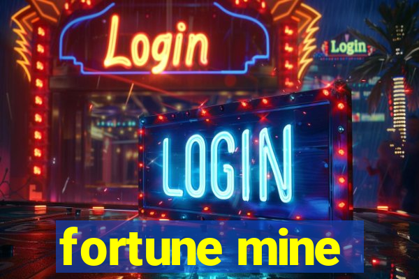 fortune mine