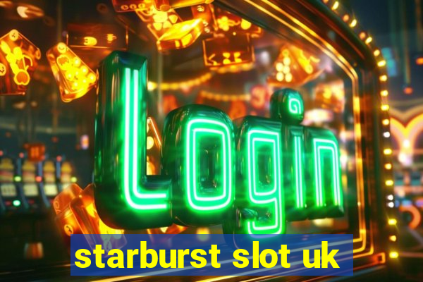 starburst slot uk