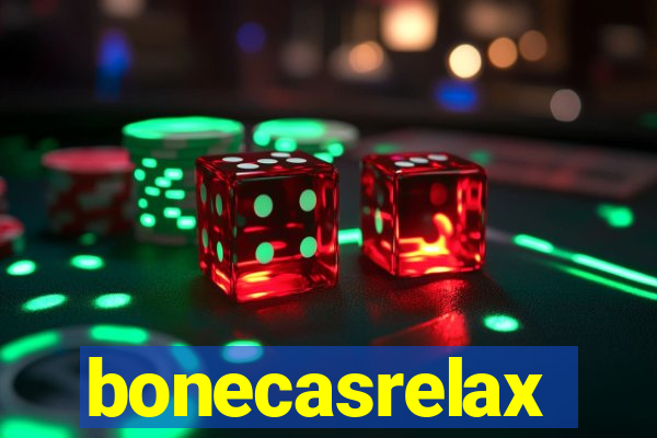 bonecasrelax