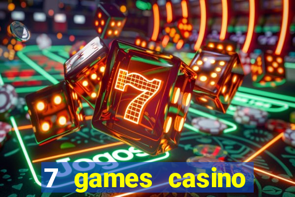 7 games casino paga mesmo