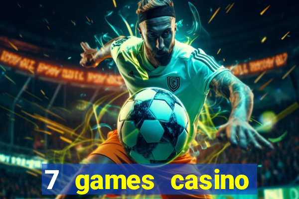 7 games casino paga mesmo