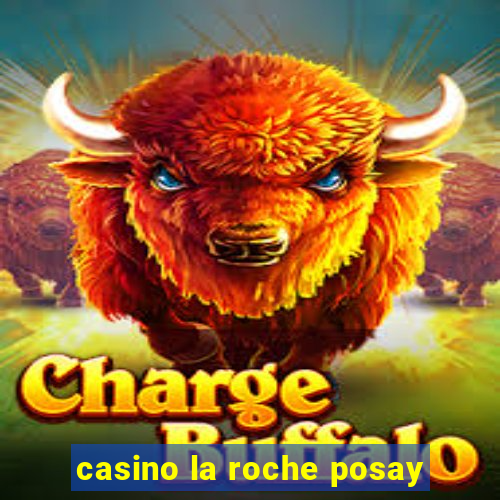 casino la roche posay