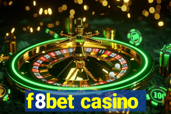 f8bet casino