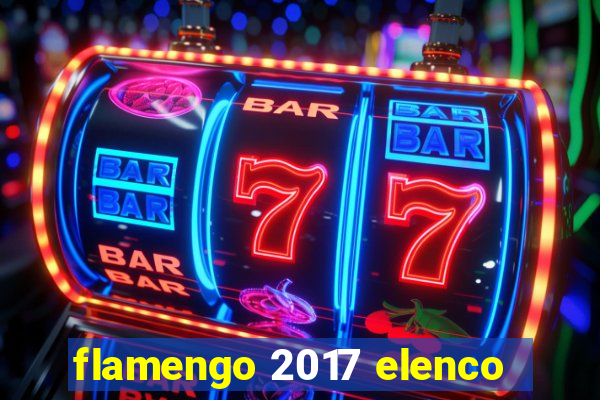 flamengo 2017 elenco