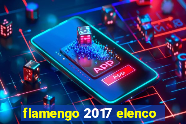 flamengo 2017 elenco