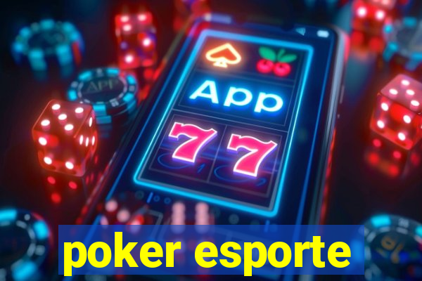 poker esporte