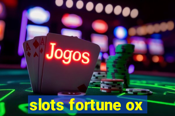 slots fortune ox