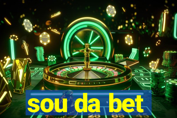 sou da bet