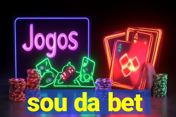 sou da bet