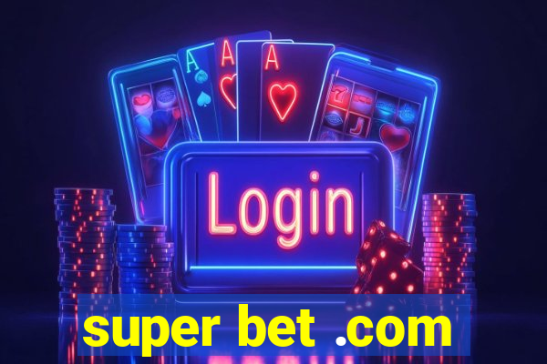 super bet .com