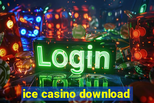 ice casino download