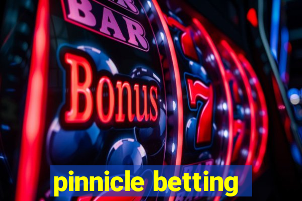 pinnicle betting