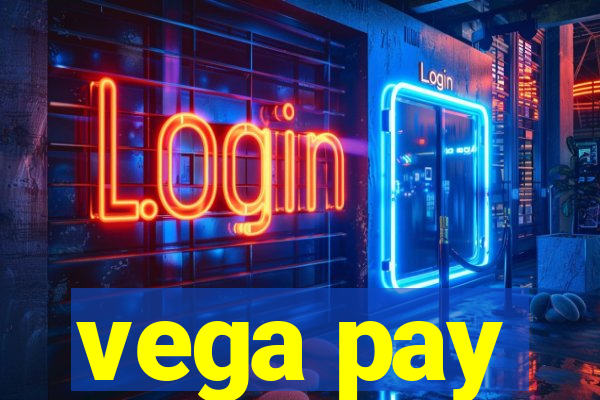 vega pay