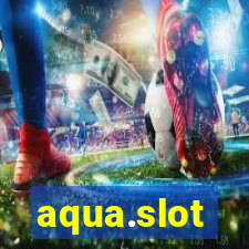 aqua.slot