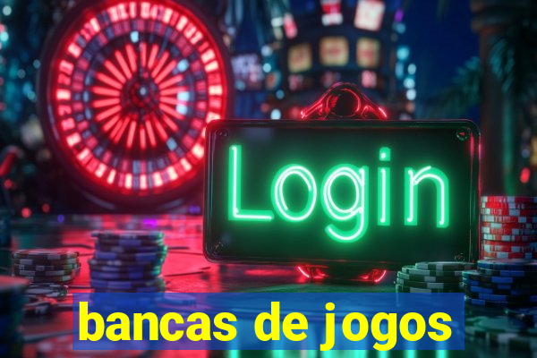 bancas de jogos