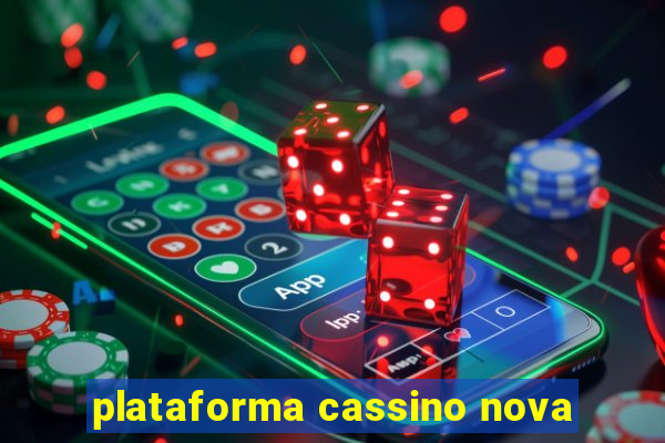 plataforma cassino nova