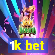 1k bet