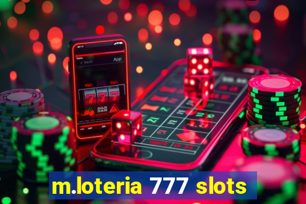 m.loteria 777 slots