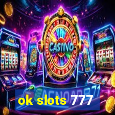 ok slots 777