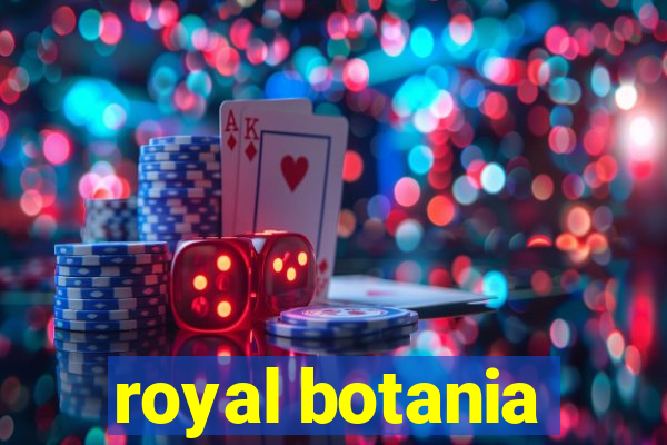 royal botania