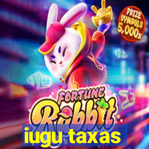 iugu taxas