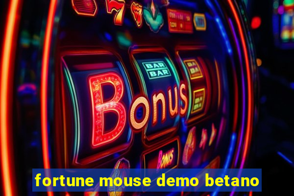 fortune mouse demo betano