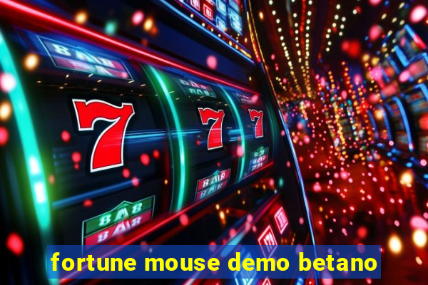 fortune mouse demo betano