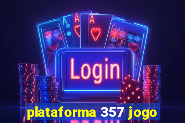 plataforma 357 jogo