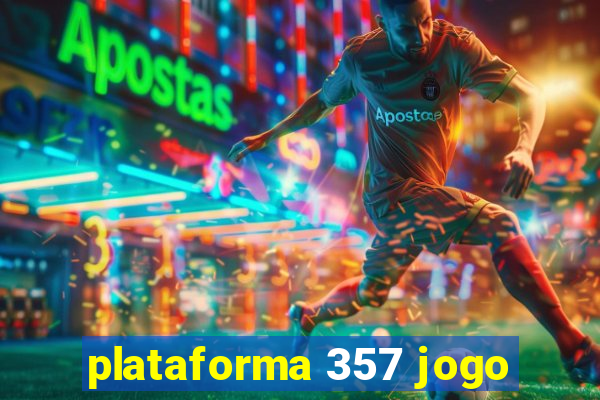 plataforma 357 jogo