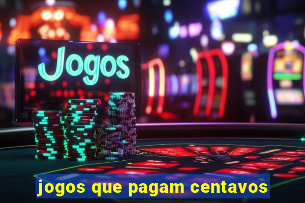 jogos que pagam centavos