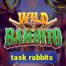 task rabbits