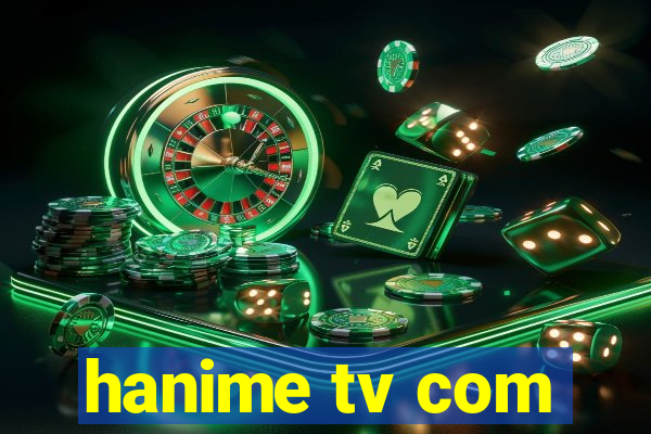 hanime tv com