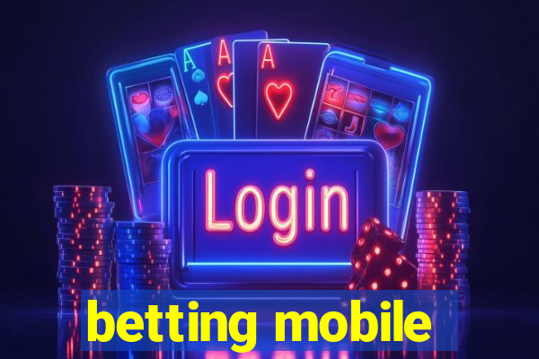 betting mobile