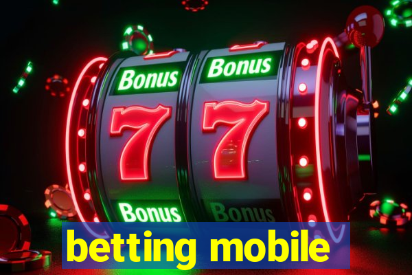 betting mobile