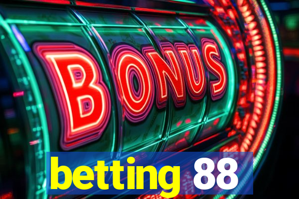 betting 88