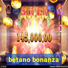 betano bonanza