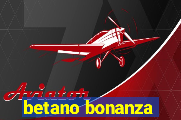 betano bonanza