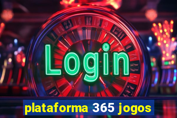 plataforma 365 jogos