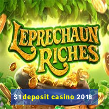 $1 deposit casino 2018