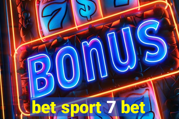 bet sport 7 bet