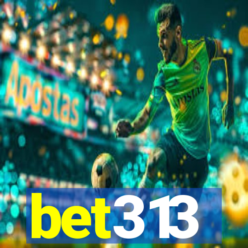 bet313