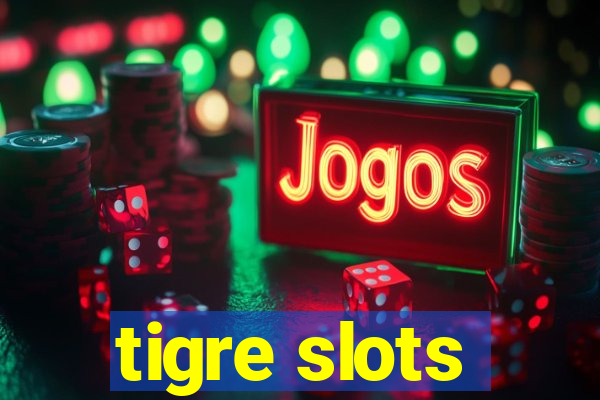 tigre slots