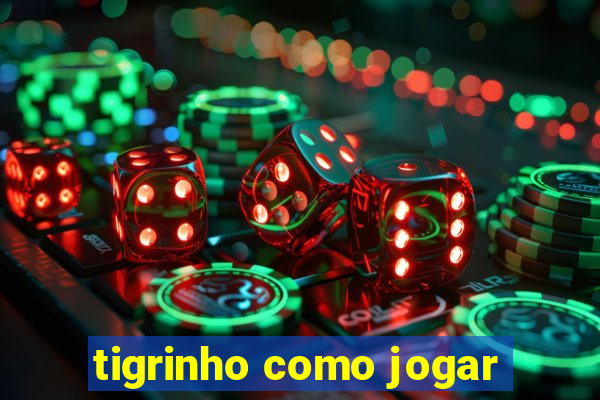 tigrinho como jogar