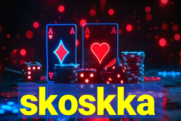 skoskka