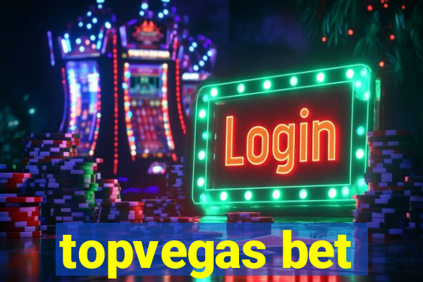 topvegas bet