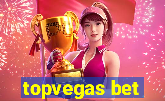 topvegas bet