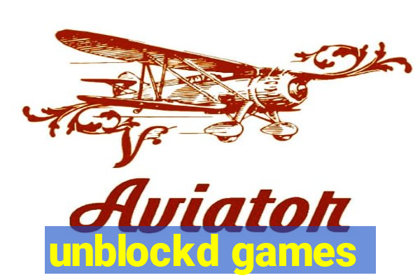 unblockd games