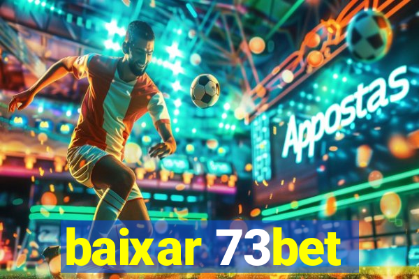 baixar 73bet